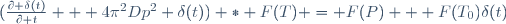 (\frac{\partial \delta(t)}{\partial t} + 4\pi^2Dp^2 \delta(t)) * F(T) = F(P) + F(T_0)\delta(t)