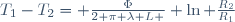 \ T_1-T_2= \frac{\Phi}{2 \pi \lambda L } \ln \frac{R_2}{R_1}\,