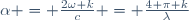 \alpha = \frac{2\omega k}{c} = \frac{4 \pi k}{\lambda}