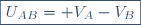 \boxed{U_{AB}= V_{A}-V_{B}}
