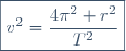 \boxed{v^2=\dfrac{4\pi^2 r^2}{T^2}}