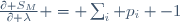 \frac{\partial S_M}{\partial \lambda} = \sum_i p_i -1