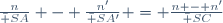 \frac{n}{\bar {SA}} - \frac{n'}{\bar {SA'}} = \frac{n - n'}{\bar {SC}}