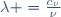 \lambda =\frac{c_\nu}{\nu}