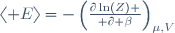 \langle E\rangle=-\left({\partial\ln(Z) \over \partial \beta}\right)_{\mu,V}