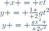 \left\{\begin{matrix} x = vt\\y = {1 \over 2}gt^2\\y = {gx^2 \over 2v^2}\end{matrix}\right.