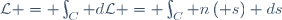 \mathcal{L} = \int_{C} d\mathcal{L} = \int_{C} n\left( s\right) ds
