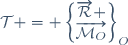 
\mathcal{T} = 

\begin{Bmatrix}
\overrightarrow{\mathcal{R}} \\
\overrightarrow{\mathcal{M}_O}
\end{Bmatrix}_O
