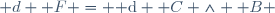\mathrm d \boldsymbol F = {\rm d} \boldsymbol C \wedge \boldsymbol B 