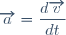 \overrightarrow{a}=\dfrac{d\overrightarrow{v}}{dt}