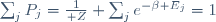 \sum_jP_j={1\over Z} \sum_je^{-\beta E_j}=1