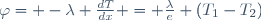 \varphi= -\lambda \frac{dT}{dx} = \frac{\lambda}{e} (T_1-T_2)