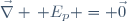 \vec{\nabla} \, E_p = \vec{0}