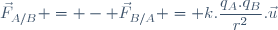 \vec{F}_{A/B} = - \vec{F}_{B/A} = k.\dfrac{q_{A}.q_{B}}{r^2}.\vec{u}