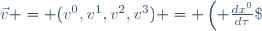 \vec{v} = (v^0,v^1,v^2,v^3) = \left( \frac{dx^0}{d\tau}\;,\frac{dx^1}{d\tau}\;, \frac{dx^2}{d\tau}\;, \frac{dx^3}{d\tau} \right)