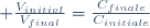  \frac{V_{initial}}{V_{final}}\ =\ \frac{C_{finale}}{C_{initiale}}