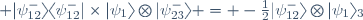  \vert\psi_{12}^{-}\rangle\langle\psi_{12}^{-}\vert\times\vert\psi_{1}\rangle\otimes\vert\psi_{23}^{-}\rangle = -\frac{1}{2}\vert\psi_{12}^{-}\rangle\otimes\vert\psi_{1}\rangle_{3}