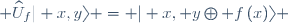  \widehat{U}_{f}\vert x,y\rangle = \vert x, y\oplus f\left(x\right)\rangle 