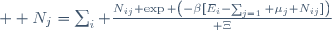   N_j=\sum_i {N_{ij} \exp \left(-\beta[E_i-\sum_{j=1} \mu_j N_{ij}]\right)
\over \Xi}\,