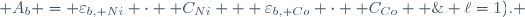  A_b = \varepsilon_{b, Ni} \cdot  C_{Ni} + \varepsilon_{b, Co} \cdot  C_{Co}  \; \; \; (\lambda_b ; \ell=1). 
