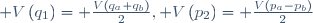  V\left(q_{1}\right)= \frac{V\left(q_{a}+q_{b}\right)}{2}, V\left(p_{2}\right)= \frac{V\left(p_{a}-p_{b}\right)}{2}