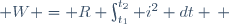  W = R \int_{t_1}^{t_2} i^2 dt \, 
