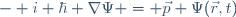 - \ i \ {\hbar} \ {\nabla}\Psi \ = \ \vec{p} \ \Psi(\vec{r},t)
