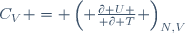 C_V \ = \ \left( {\partial U \over \partial T} \right)_{N,V}\,