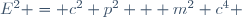 E^{2} = c^{2} p^{2} + m^{2} c^{4} \!