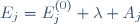 E_j=E_j^{(0)}+\lambda A_j