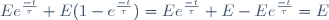 Ee^{\frac{-t}{\tau}}+E(1-e^{\frac{-t}{\tau}})=Ee^{\frac{-t}{\tau}}+E-Ee^{\frac{-t}{\tau}}=E