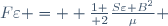 F\varepsilon =  {1 \over 2}{S\varepsilon B^2\over\mu} \,