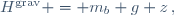 
H^{\mathrm{grav}} = m_{b} g z\,,
