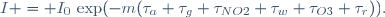 I = I_0\,\exp(-m(\tau_a+\tau_g+\tau_{NO2}+\tau_w+\tau_{O3}+\tau_r)).