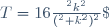 T=16\frac{\Kappa^2k^2}{(\Kappa^2+k^2)^2}\;\exp(-2\Kappa d)