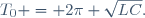 T_0 = 2\pi \sqrt{LC}.