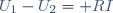 U_1-U_2= RI\,