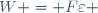 W = F\varepsilon \,