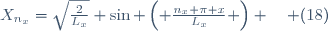 X_{n_x}=\sqrt{\frac{2}{L_x}} \sin \left( \frac{n_x \pi x}{L_x} \right) \quad (18)