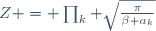 
Z = \prod_k \sqrt{\frac{\pi}{\beta a_k}}
