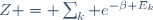 Z = \sum_k e^{-\beta E_k}
