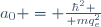 a_0 = {\hbar^2 \over mq_e^2}