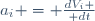 a_i = {dV_i \over dt}