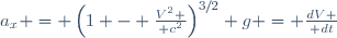 a_x = \left({1 - {V^2 \over c^2}}\right)^{3/2} g = {dV \over dt}