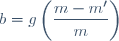 b=g\left(\dfrac{m-m'}{m}\right)