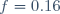 f=0.16