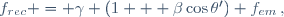 f_{rec} = \gamma (1 + \beta\cos\theta') f_{em}\ \,,