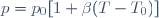 p=p_0[1+\beta(T-T_0)]~