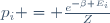p_i \ = \ \frac{e^{-\beta E_i}}{Z}