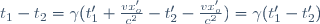 
t_1-t_2=\gamma(t'_1+\frac{vx'_o}{c^2}-t'_2-\frac{vx'_o}{c^2})=\gamma(t'_1-t'_2)